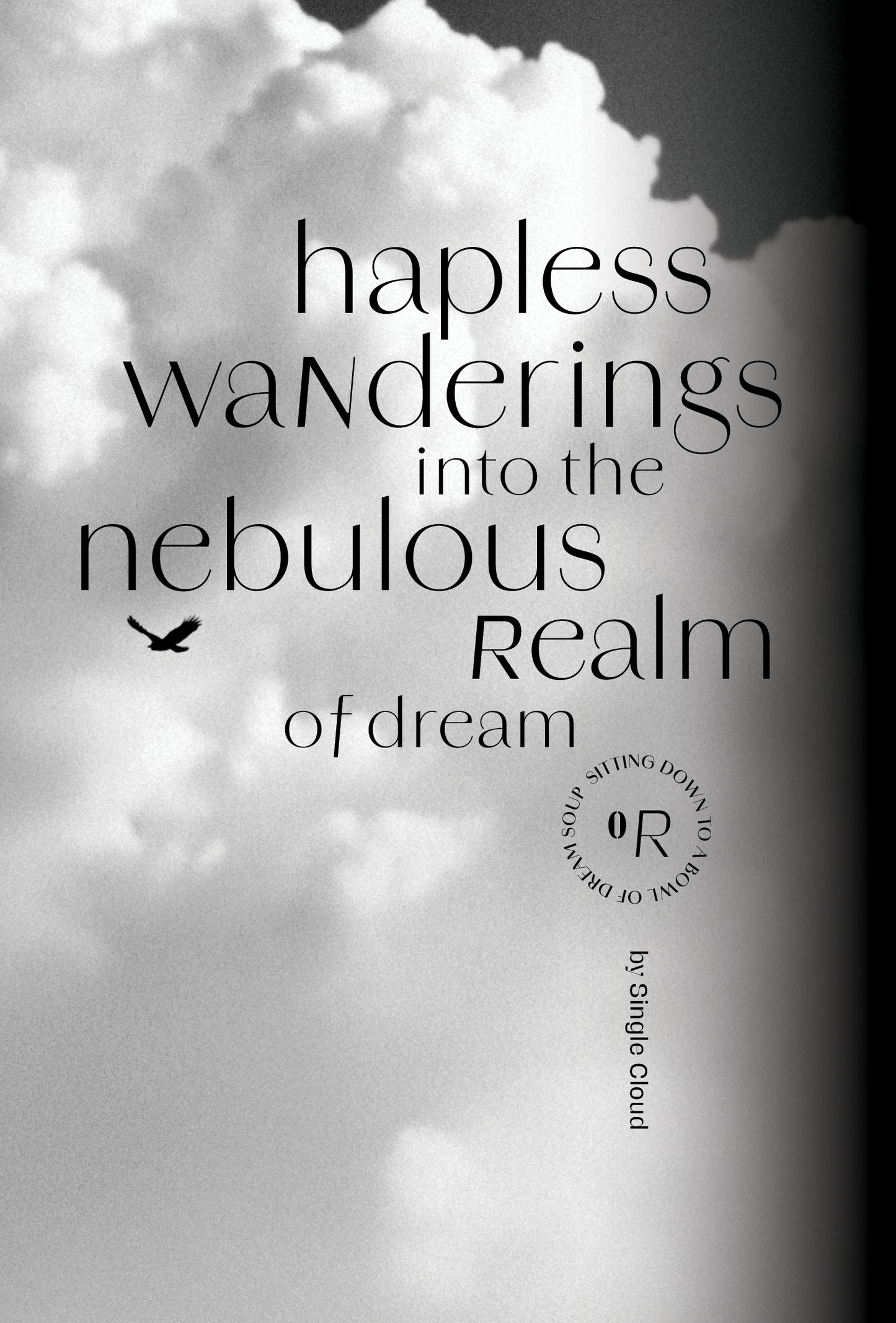 Hapless Wanderings into the Nebulous Realm of Dream